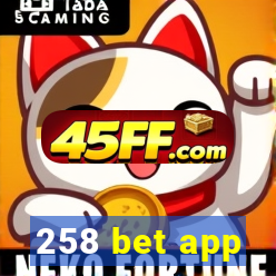 258 bet app